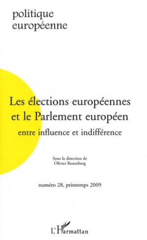 Politique européenne N° 28, printemps 2009 : Les élections européennes et le Parlement européen. Ent