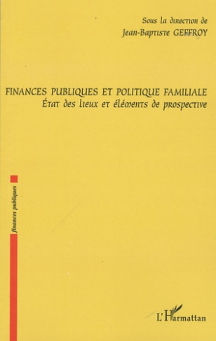 Finances publiques et politique familiale. Etat des lieux et éléments de prospective