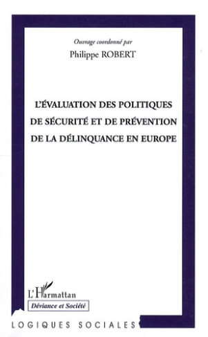 L'évaluation des politiques de sécurité et de prévention de la délinquance en Europe