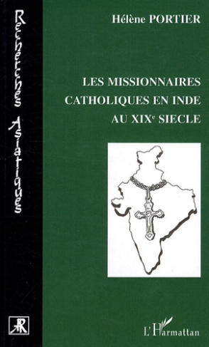 Les missionnaires catholiques en Inde au XIXe siècle