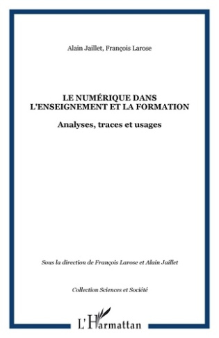 Le numérique dans l'enseignement et la formation. Analyses, traces et usages