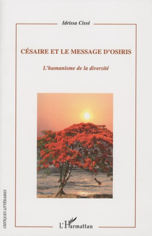 Césaire et le message d'Osiris. L'humanisme de la diversité