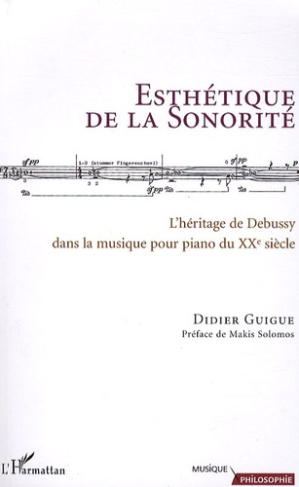 Esthétique de la Sonorité. L'héritage debussyte dans la musique pour piano du XXe siècle