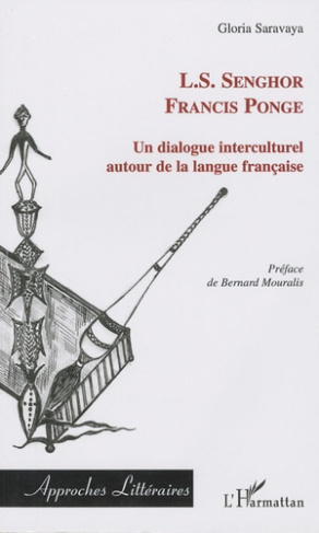 Un dialogue interculturel. Senghor - Francis Ponge autour de la langue française