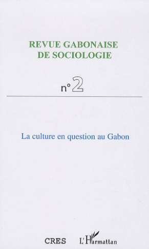 Revue Gabonaise de sociologie N° 2 : La culture en question au Gabon