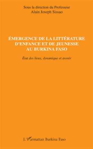Emergence de la littérature d'enfance et de jeunesse au Burkina Faso. Etat des lieux, dynamique et a