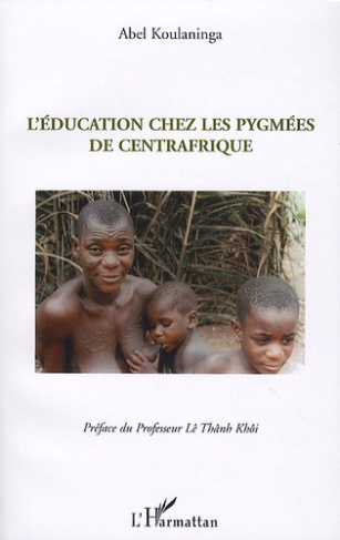 L'Education chez les pygmées de Centrafrique