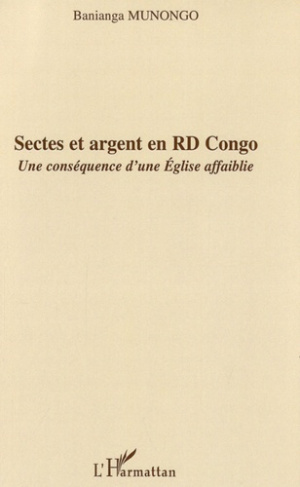 Sectes et argent en RD Congo. Une conséquence d'une Eglise affaiblie