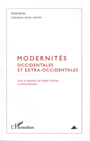 Itinéraires, littérature, textes, cultures N° 3, 2009 : Modernités occidentales et extra-occidentale