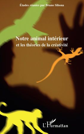 Notre animal intérieur et les théories de la créativité