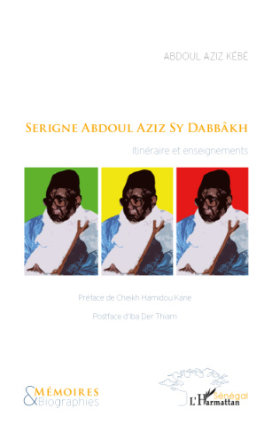 Serigne Abdoul Aziz Sy Dabbakh. Itinéraire et enseignements