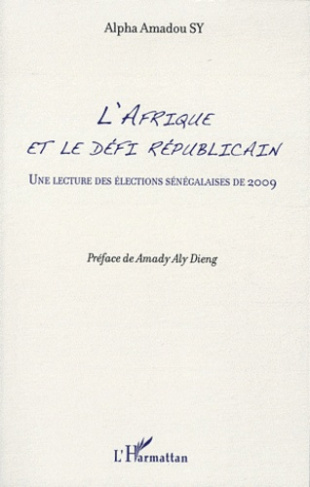 L'Afrique et le le défi républicain. Une lecture des élections sénégalaises de 2009