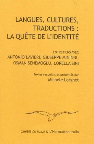 Langues, cultures, traductions : la quête de l'identité. Entretiens avec Antonio Lavieri, Giuseppe M
