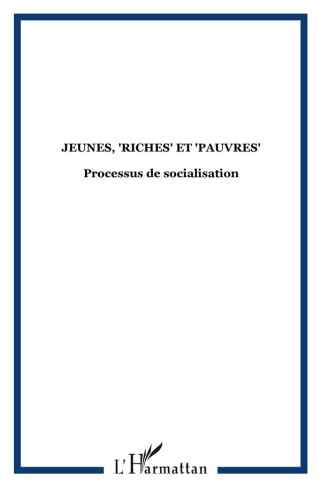 Agora Débats/Jeunesse N° 53/2009 (3) : Jeunes, "riches" et "pauvres". Processus de socialisation