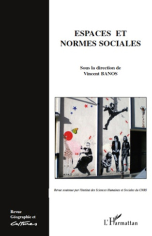 Géographie et Cultures N° 72, 2009 : Espaces et normes sociales