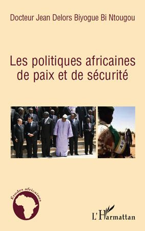 Les politiques africaines de Paix et de Sécurite
