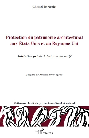 Protection du patrimoine architectural aux Etats-Unis et au Royaume-Uni. Initiative privée à but non