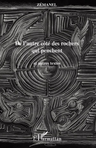De l'autre côté des rochers qui pensent. Et autres textes