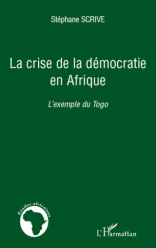 La crise de la démocratie en Afrique. L'exemple du Togo
