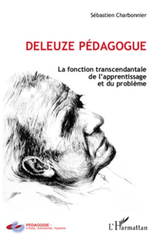 Deleuze pédagogue la fonction. La fonction transcendantale de l'apprentissage et du problème