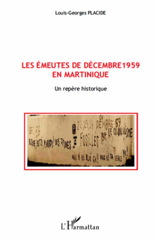 Les émeutes de décembre 1959 en Martinique. Un repère historique