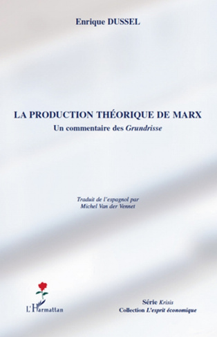 La production théorique de Marx. Un commentaire des Grundrisse