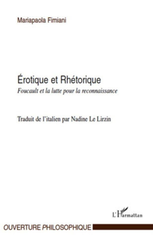 Erotique et Rhétorique. Foucault et la lutte pour la reconnaissance