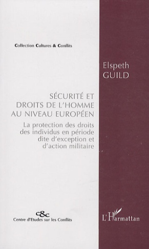 Sécurité et droits de l'homme au niveau européen. La protection des droits des individus en période