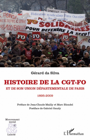 Histoire de la CGT-FO et de son Union Départementale de Paris. 1895-2009