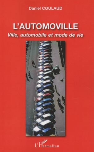 L'automoville. Ville, automobile et mode de vie