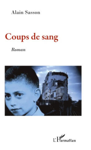 Coups de sang. Roman