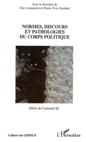 Normes, discours et pathologies du corps politique