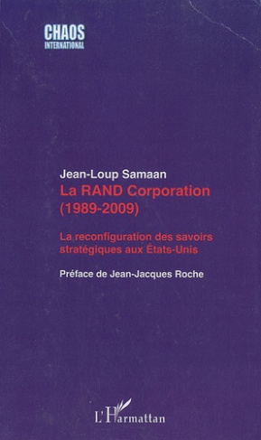 La RAND Corporation (1989-2009). La reconfiguration des savoirs stratégiques aux Etats-Unis