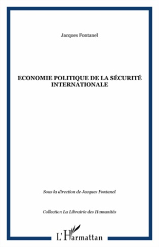 Economie politique de la sécurite internationale