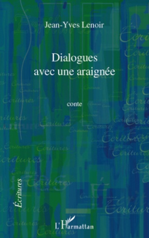 Dialogues avec une araignée. Conte