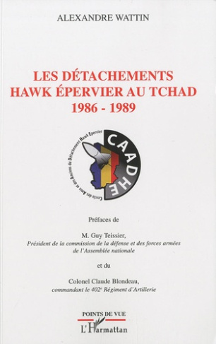 LES DETACHEMENTS HAWK EPERVIER AU TCHAD - 1986-1989