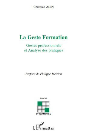 La Geste Formation. Gestes professionnels et Analyses des pratiques