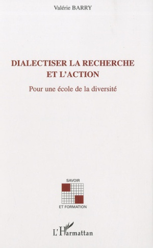 Dialectiser la recherche et l'action. Pour une école de la diversité