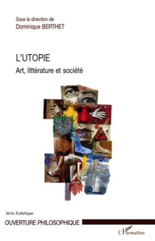 L'utopie. Art, littérature et société