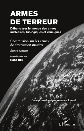 Armes de terreur. Débarrasser le monde des armes nucléaires, biologiques et chimiques