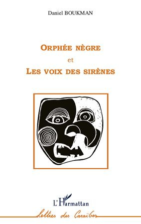 Orphée nègre et Les voix des sirènes