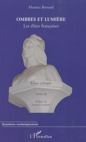 Ombres et lumière. Tome 3, Les élites francaises