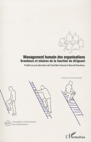 Management humain des organisations. Grandeurs et misères de la fonction de dirigeant