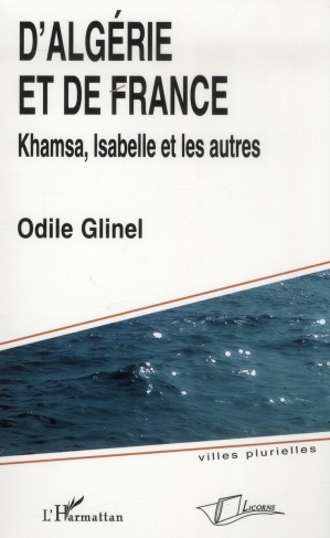 D'Algérie et de France. Khamsa, Isabelle et les autres