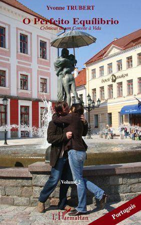 O PERFEITO EQUILIBRIO (VOL 2) CRONICAS DE UM CONVITE A VIDA