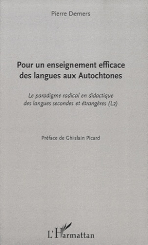 Pour un enseignement efficace des langues aux autochtones. Le paradigme radical en didactique des la