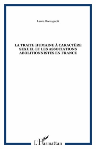 La traite humaine à caractère sexuel et les associations abolitionnistes en France