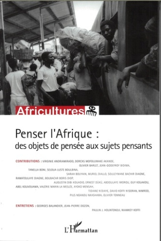 Africultures N° 82 : Penser l'Afrique : des objets de pensée aux sujets pensants