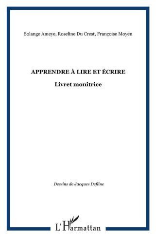 Apprendre à lire et écrire. Livret monitrice