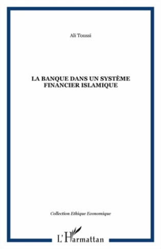 La banque dans un systeme financier islamique